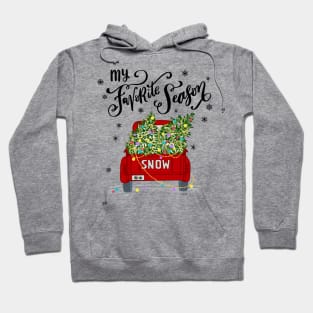 My Favorite Season Christmas Tree Truck Hoodie